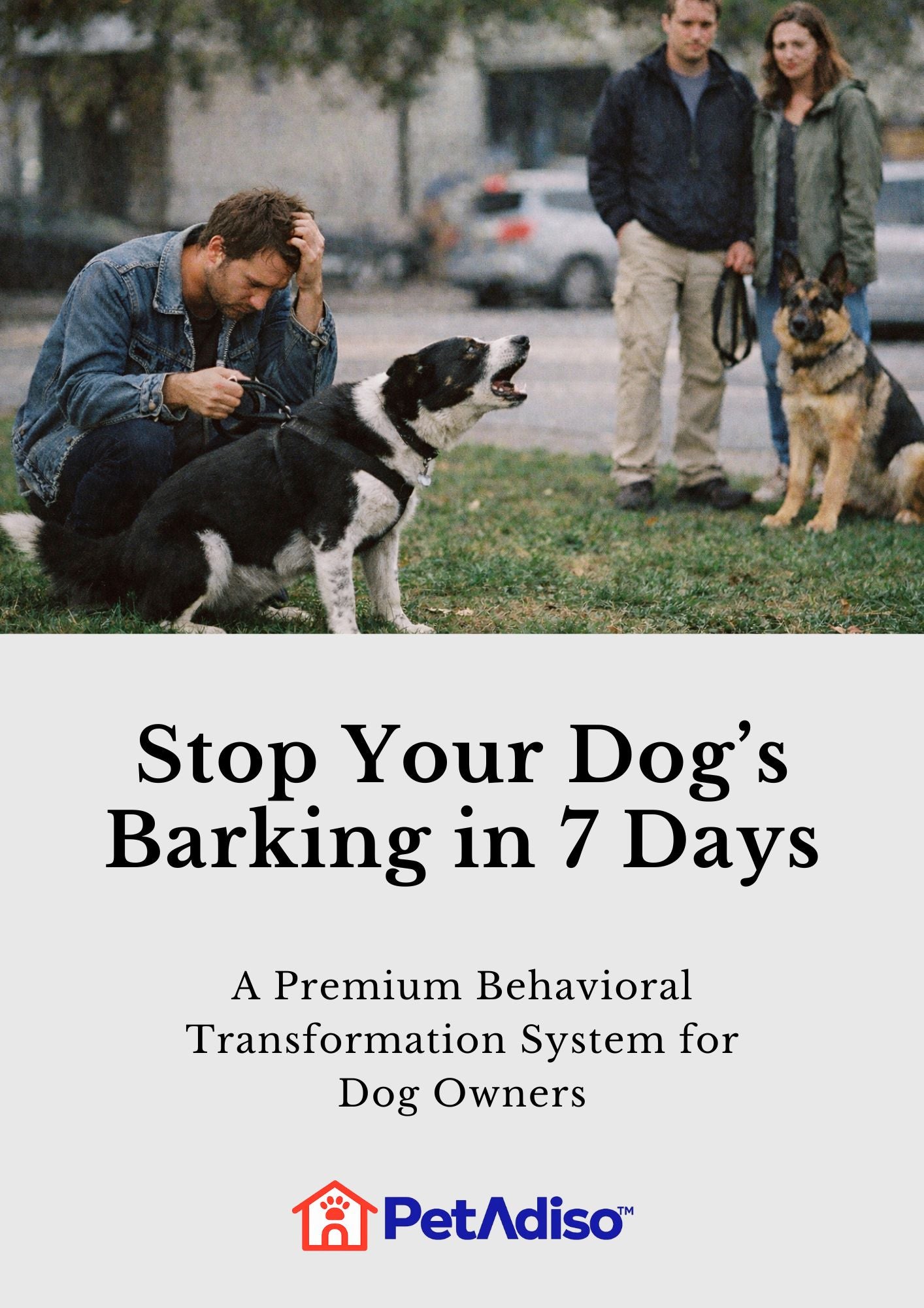 Stop your dog barking in 7 days – Petadiso dog training guide with proven step-by-step system